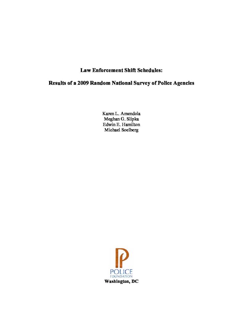 Law Enforcement Shift Schedules: Results of a 2009 Random National Survey of Police Agencies report